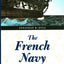 The French Navy and the Seven Years' War (France Overseas: Studies in Empire and Decolonization)