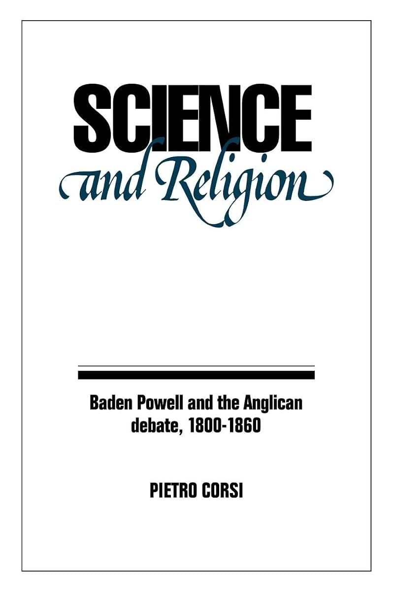 Science and Religion: Baden Powell and the Anglican Debate, 1800-1860