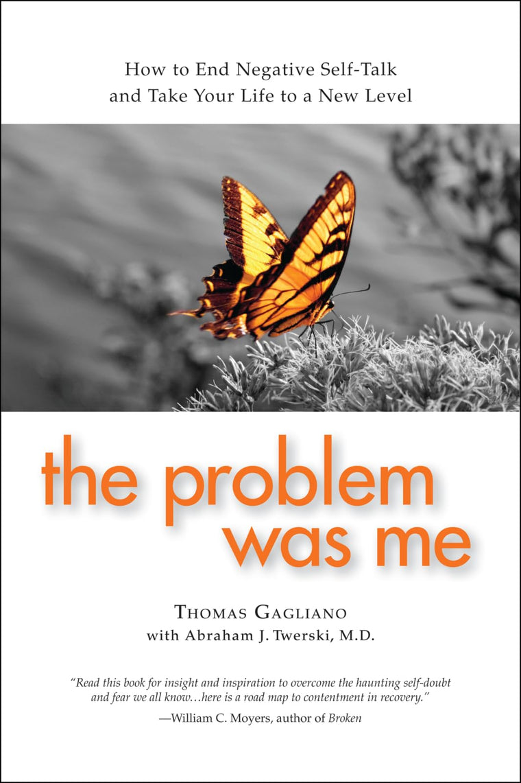 The Problem Was Me: How to End Negative Self-Talk and Take Your Life to a New Level