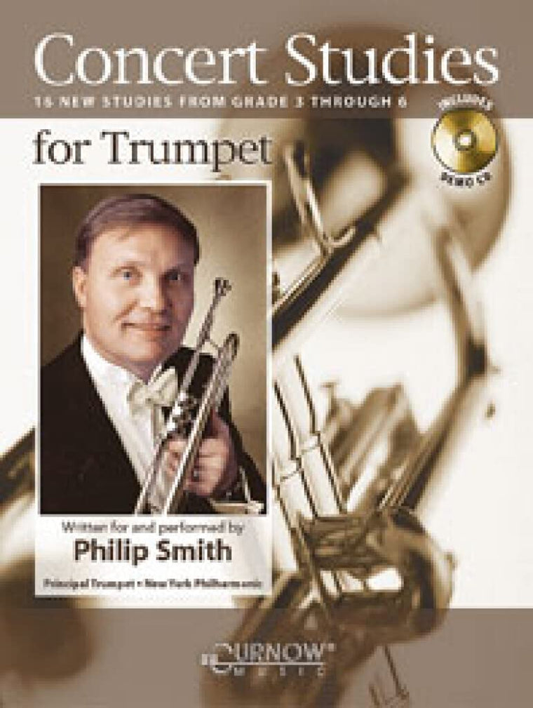 Concert Studies for Trumpet: Grade 3-6  Philip Smith Trumpet Etudes in Standard Notation  Bb Trumpet or Cornet Solo Sheet Music for Intermediate to Advanced Lessons and Performance
