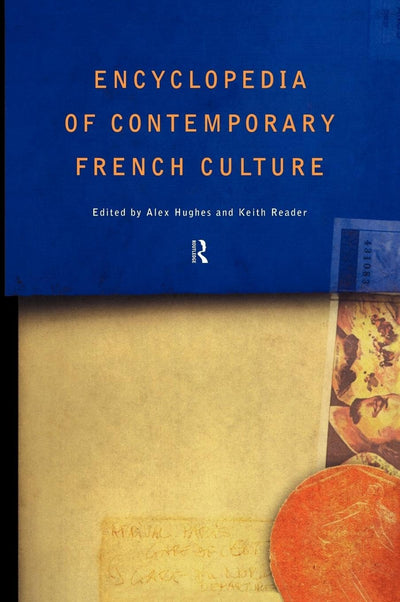 Encyclopedia of Contemporary French Culture (Encuclopedias of Contemporary Culture)