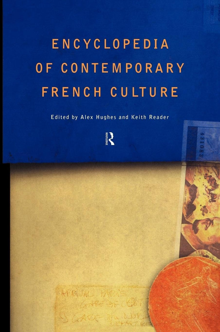 Encyclopedia of Contemporary French Culture (Encuclopedias of Contemporary Culture)