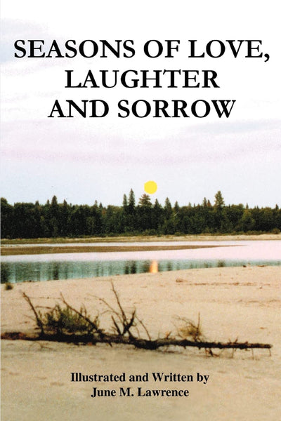 SEASONS OF LOVE, LAUGHTER AND SORROW