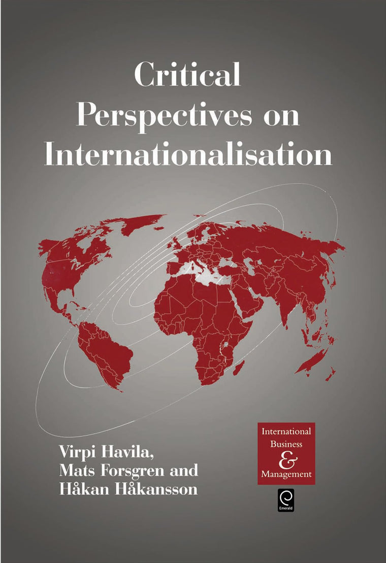 Critical Perspectives on Internationalisation (International Business and Management)