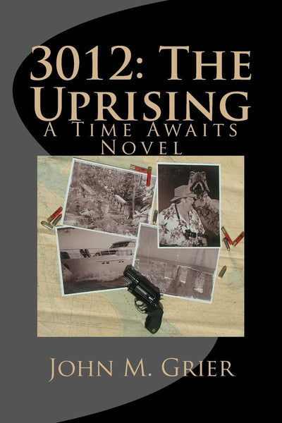 3012: The Uprising: A Time Awaits novel