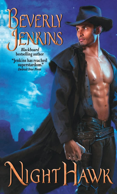 Night Hawk: A Blistering African American Romance - Old West Bounty Hunter and High-Stakes Love Story