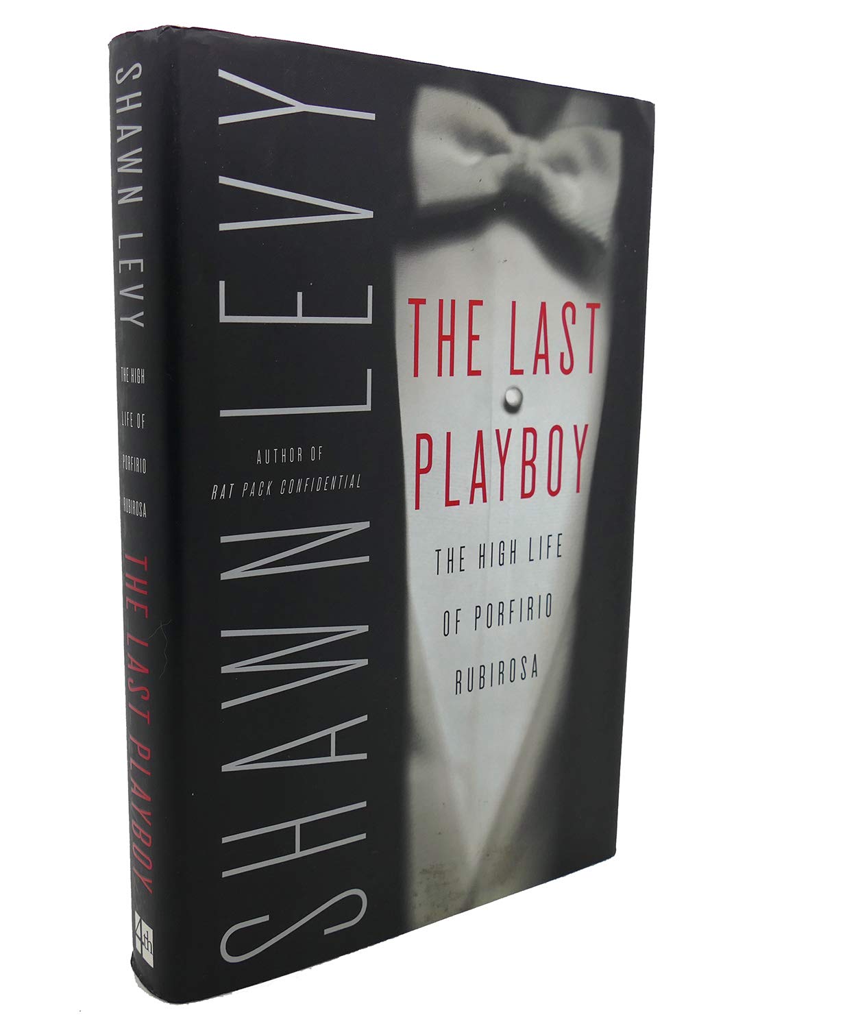 The Last Playboy : the High Life of Porfirio Rubirosa