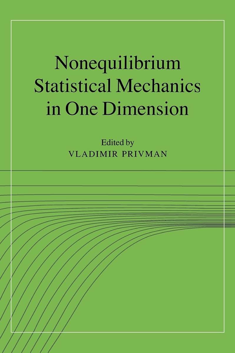 Nonequilibrium Statistical Mechanics in One Dimension (Cambridge Lecture Notes in Physics)