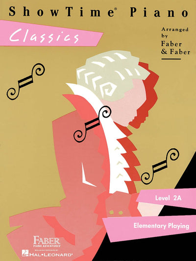 ShowTime Piano: Classics - Level 2A  Easy Classical Piano Sheet Music for Beginner Students with Operatic and Symphonic Themes  Piano Songbook for Educational Repertoire Practice  Faber Piano Book