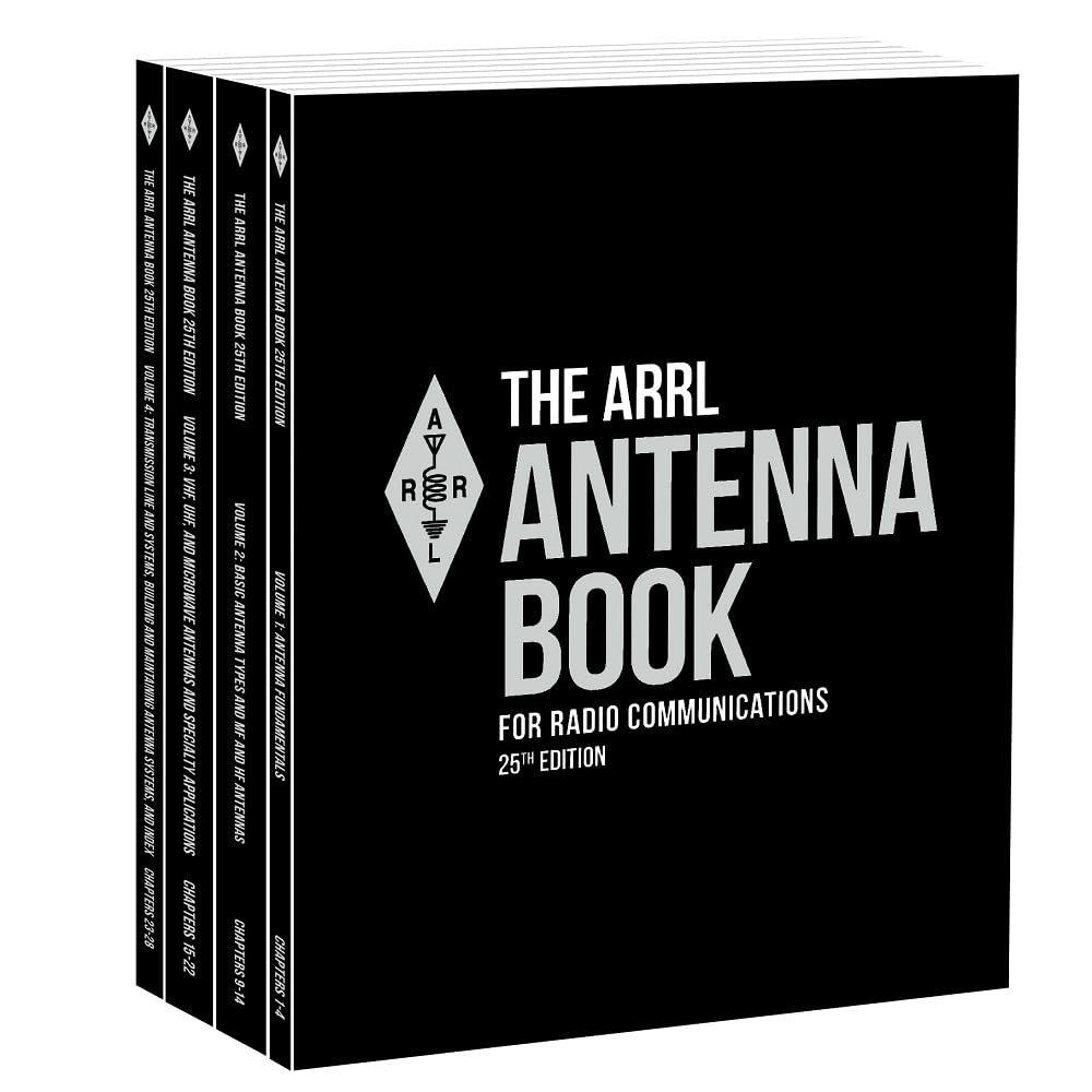 ARRL Antenna Book for Radio Communications 25th Edition Four-Volume Set - The Ultimate Reference for Antennas, Transmission Lines, and Propagation