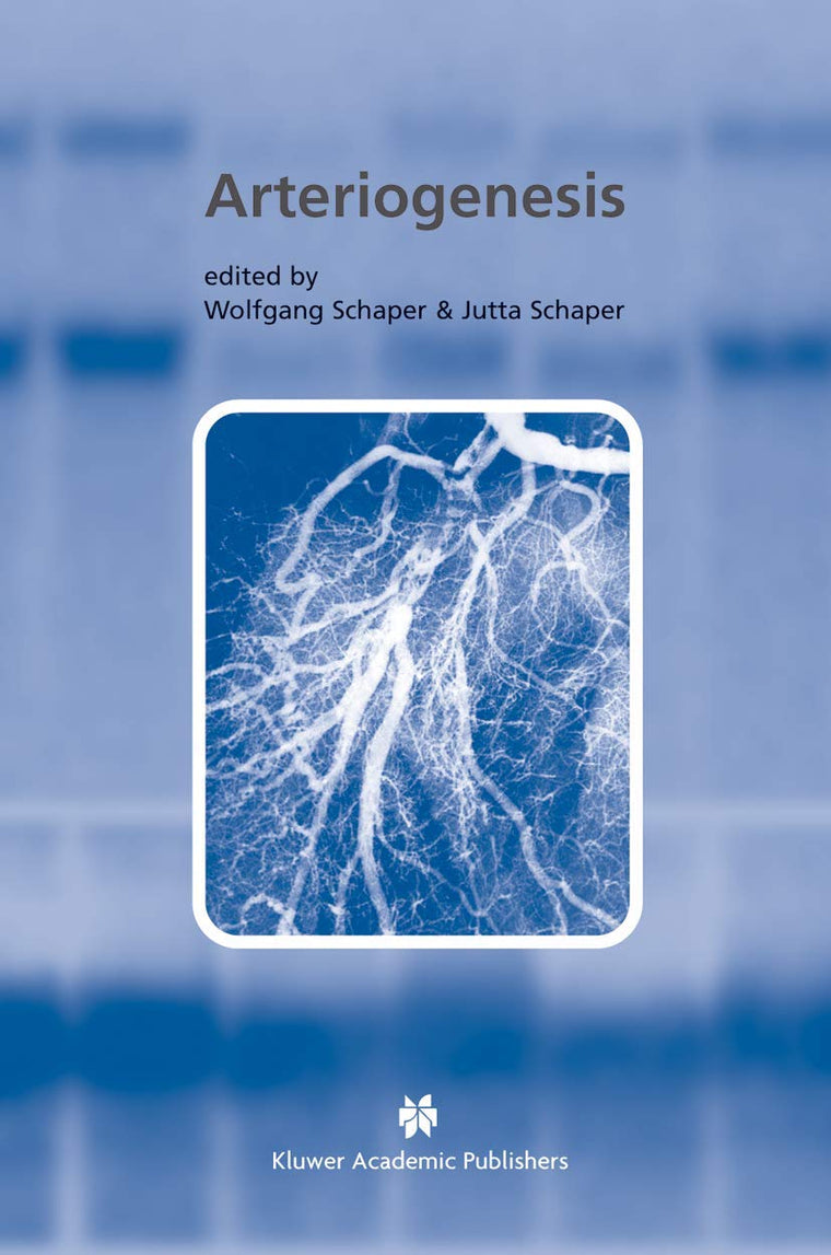 Arteriogenesis (Basic Science for the Cardiologist, 17)
