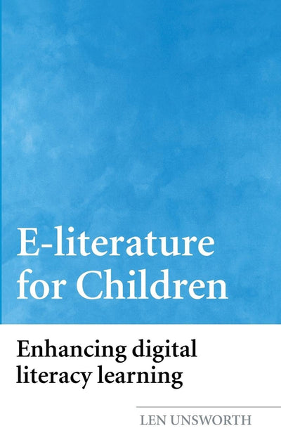 E-literature for Children: Enhancing Digital Literacy Learning