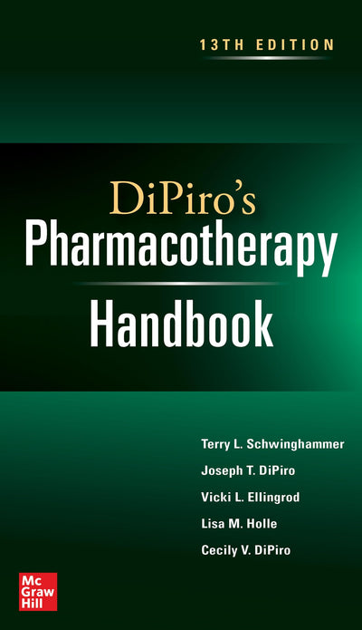 DiPiro's Pharmacotherapy Handbook, Thirteenth Edition