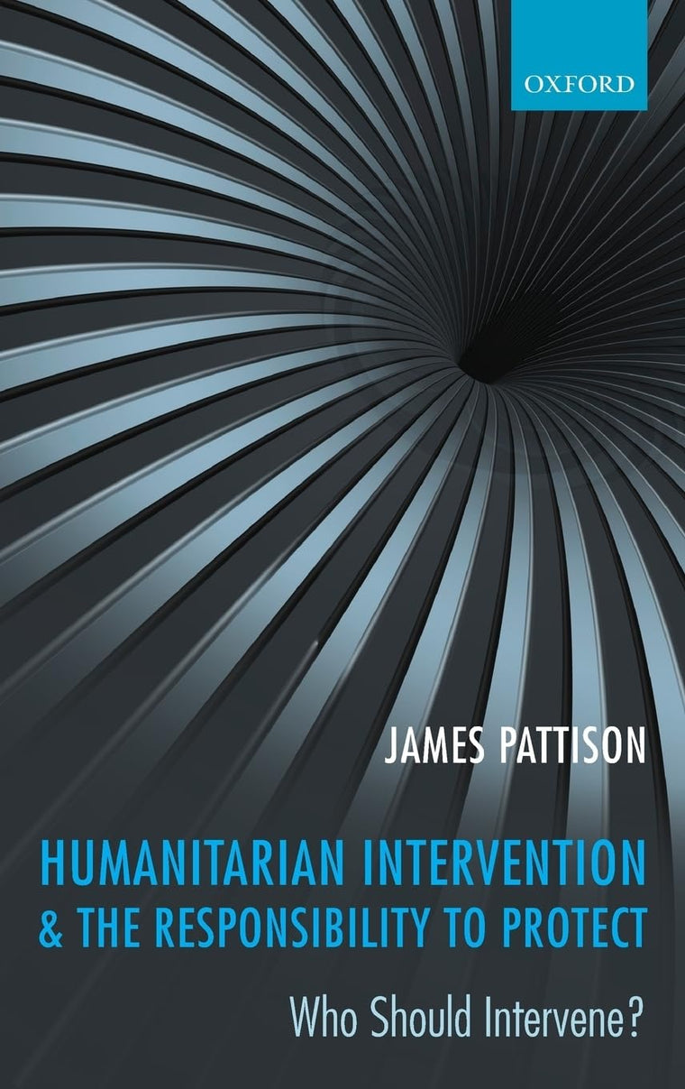 Humanitarian Intervention and the Responsibility To Protect: Who Should Intervene?
