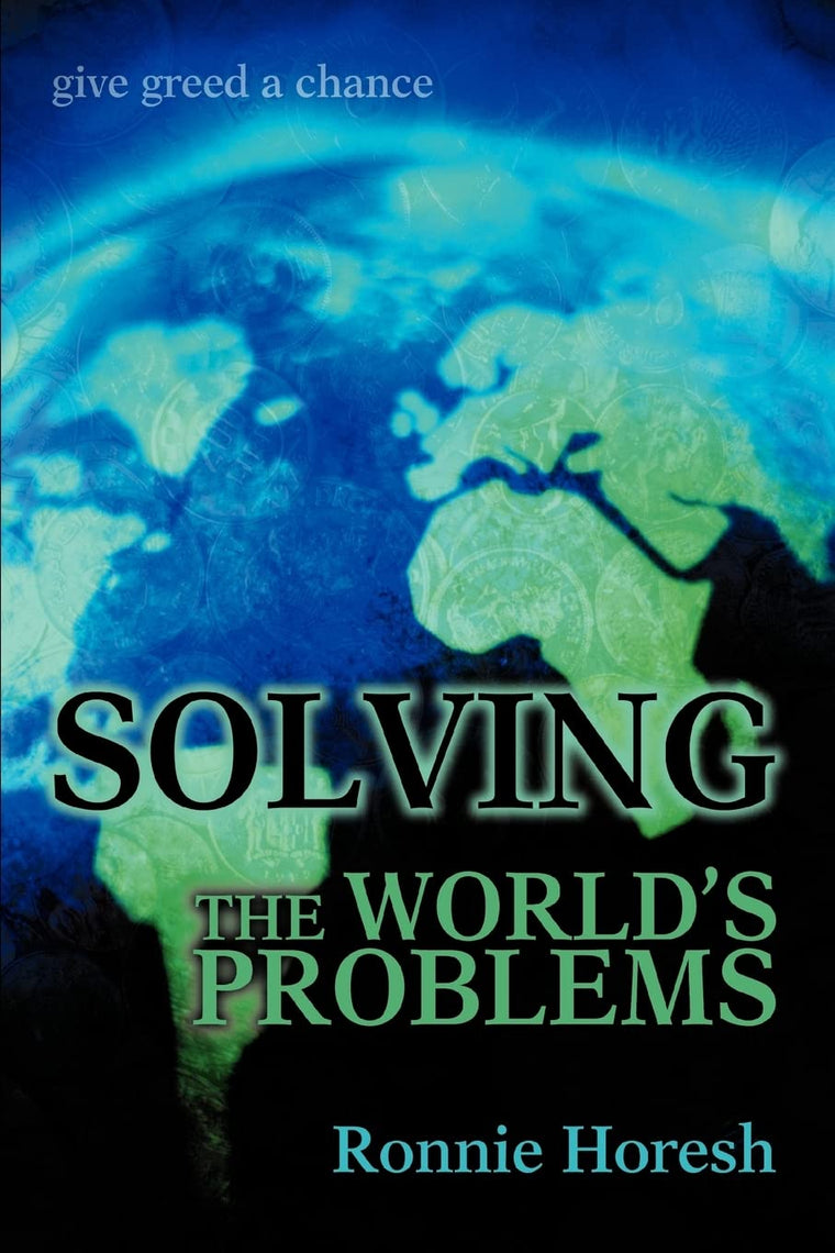 Solving the world's problems: give greed a chance