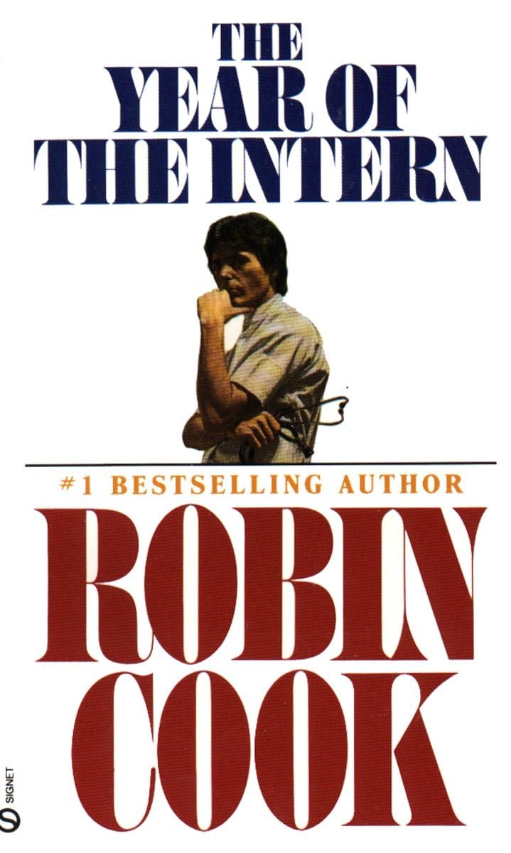 The Year of the Intern (A Medical Thriller) by Robin Cook