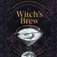 Witch's Brew: Magickal Cocktails to Raise the Spirits - A Cocktail Book