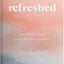 Refreshed: Meeting with Jesus, Becoming Love in Action Devotional Guide