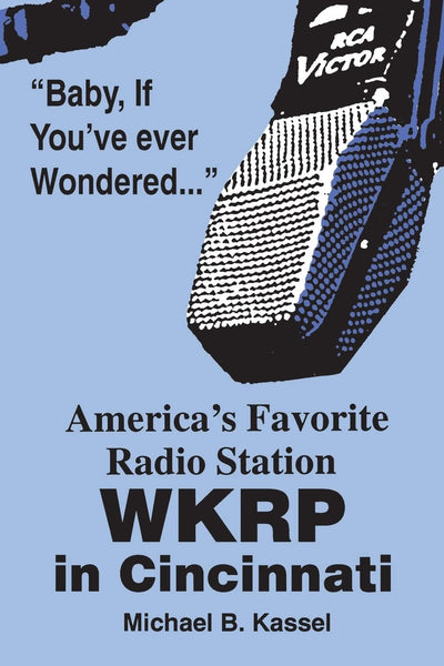 America's Favorite Radio Station: WKRP in Cincinnati