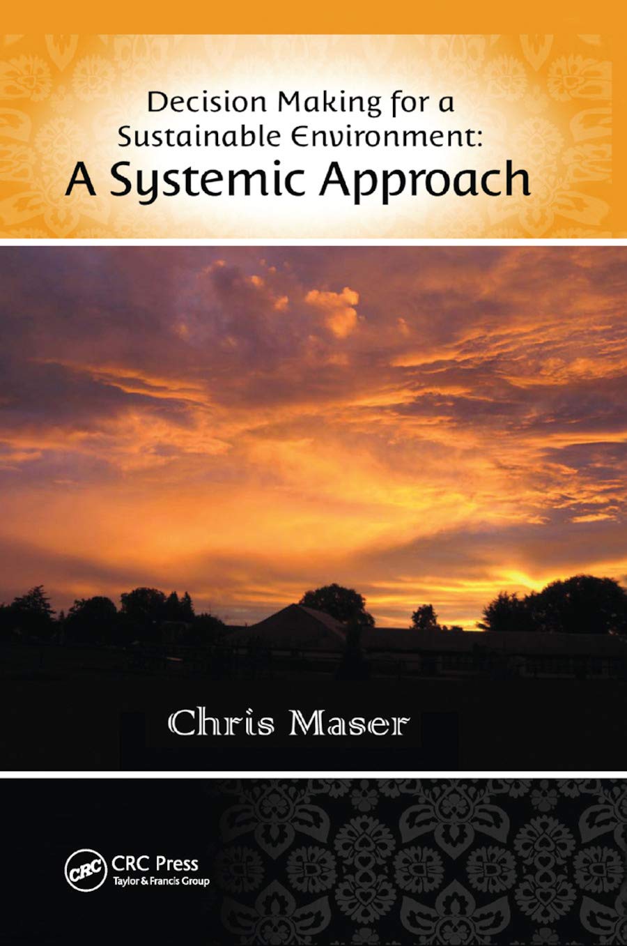 Decision-Making for a Sustainable Environment: A Systemic Approach (Social Environmental Sustainability)