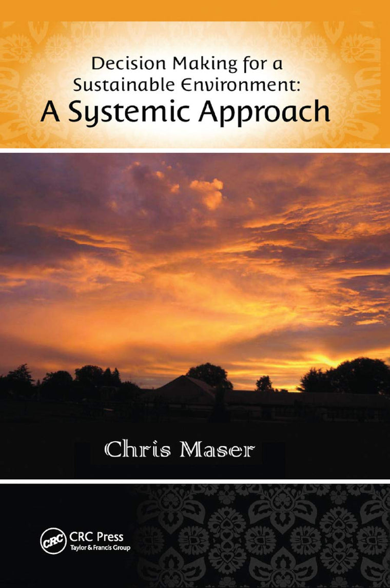 Decision-Making for a Sustainable Environment: A Systemic Approach (Social Environmental Sustainability)