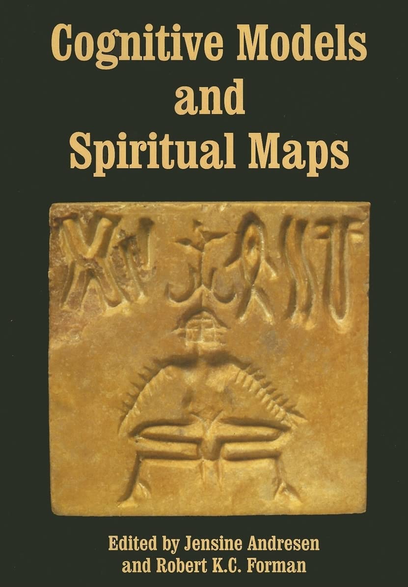 Cognitive Models and Spiritual Maps: Interdisciplinary Explorations of Religious Experience (Journal of Consciousness Studies,)