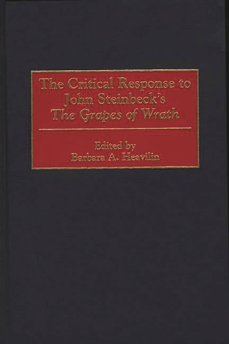 The Critical Response to John Steinbeck's The Grapes of Wrath: (Critical Responses in Arts and Letters)