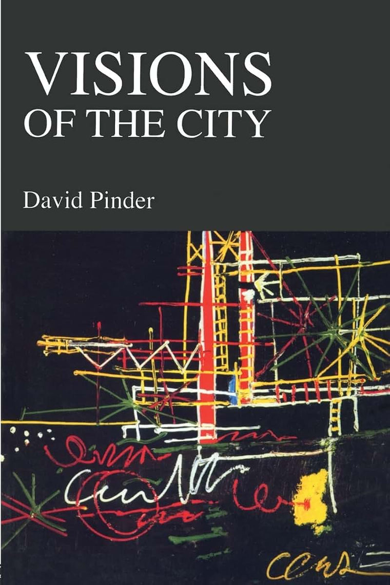 Visions Of The City