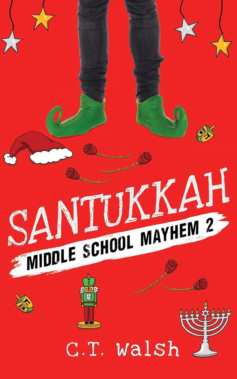 Santukkah! (Middle School Mayhem)