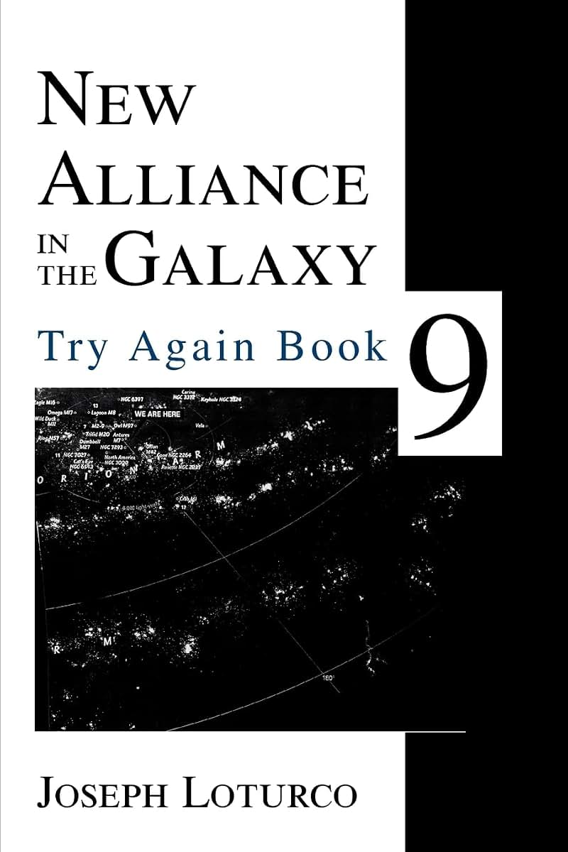 New Alliance in the Galaxy: Try Again Book 9