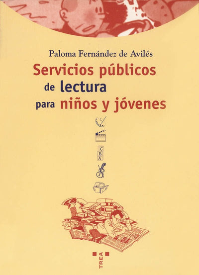Servicios públicos de lectura para nios y jóvenes (Biblioteconomía y Administración Cultural) (Spanish Edition)