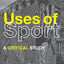 The Uses of Sport