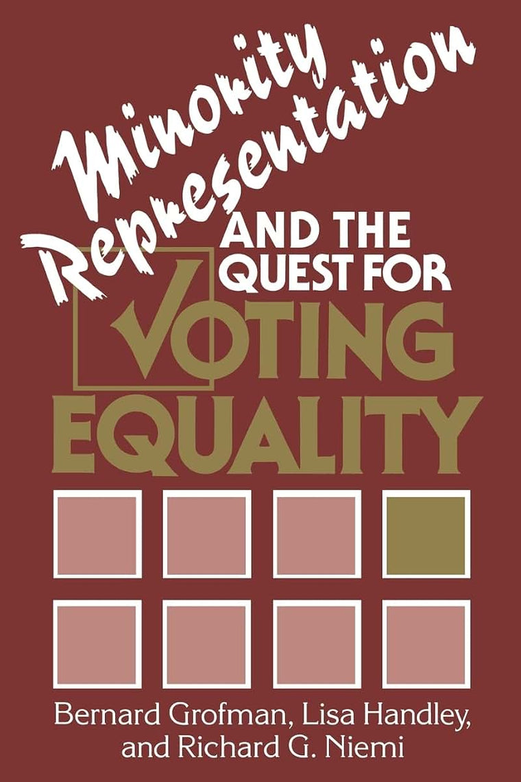 Minority Representation and the Quest for Voting Equality (Cambridge Texts in the History of Political Thought)