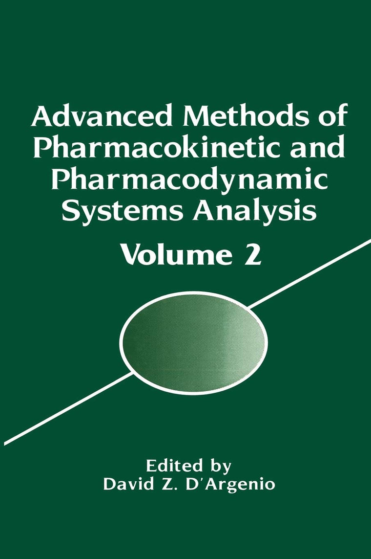 Advanced Methods of Pharmacokinetic and Pharmacodynamic Systems Analysis: Volume 2