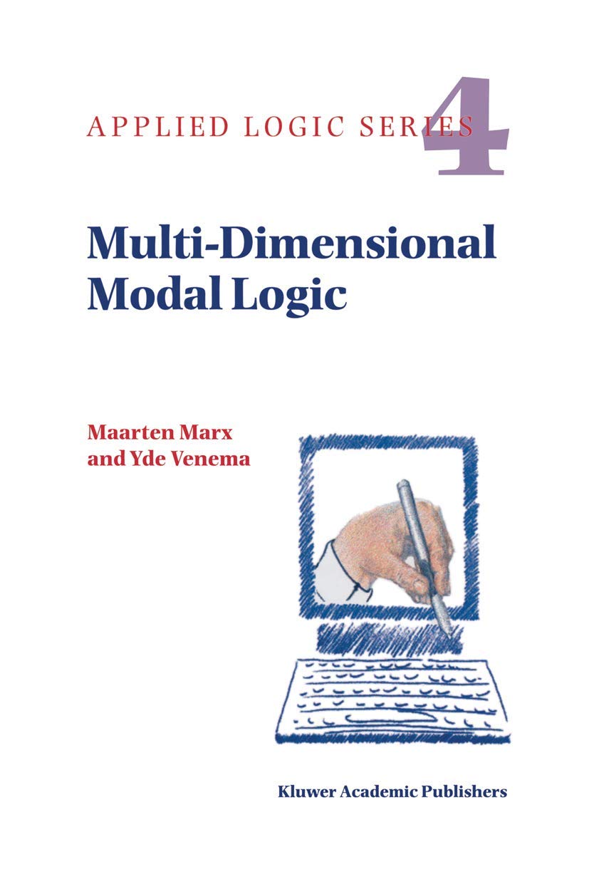 Multi-Dimensional Modal Logic (Applied Logic Series, 4)