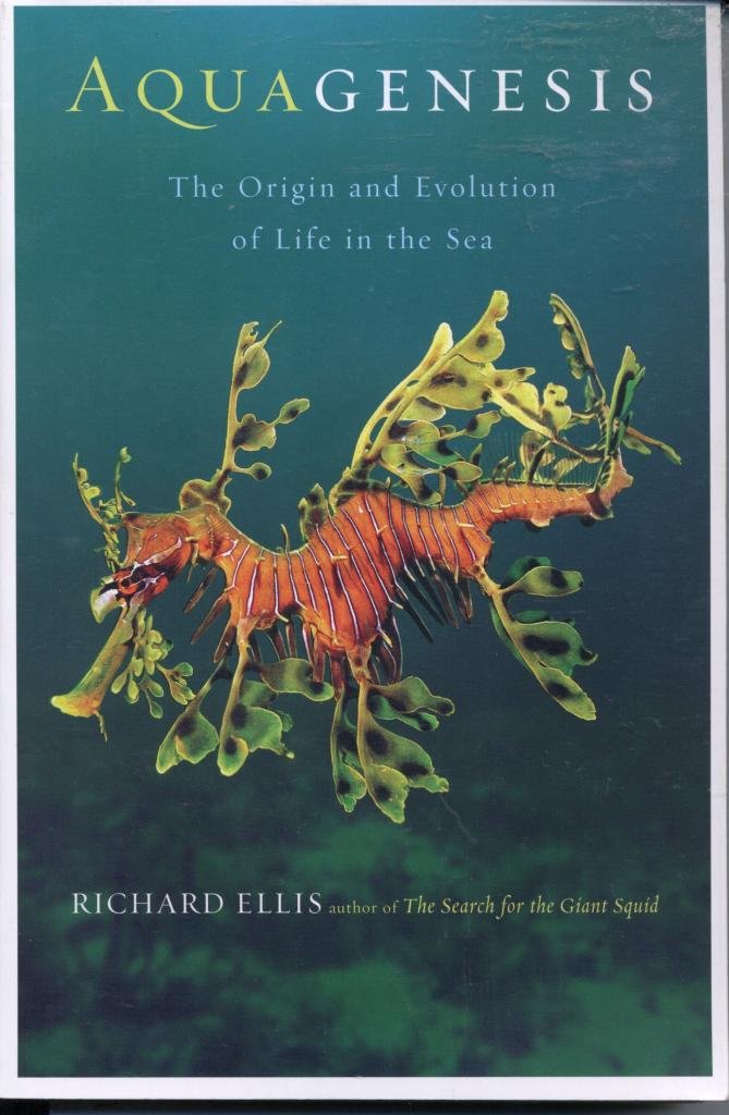 Aquagenesis: The Origin and Evolution of Life in the Sea