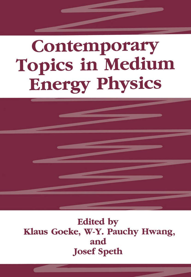 Contemporary Topics in Medium Energy Physics (Fundamental and Applied Catalysis)