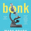 Bonk: The Curious Coupling of Science and Sex