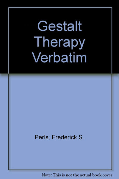 Gestalt Therapy Verbatim