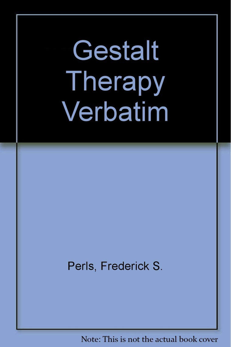 Gestalt Therapy Verbatim