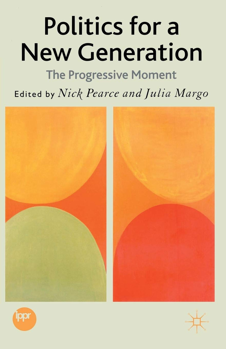 Politics for a New Generation: The Progressive Moment