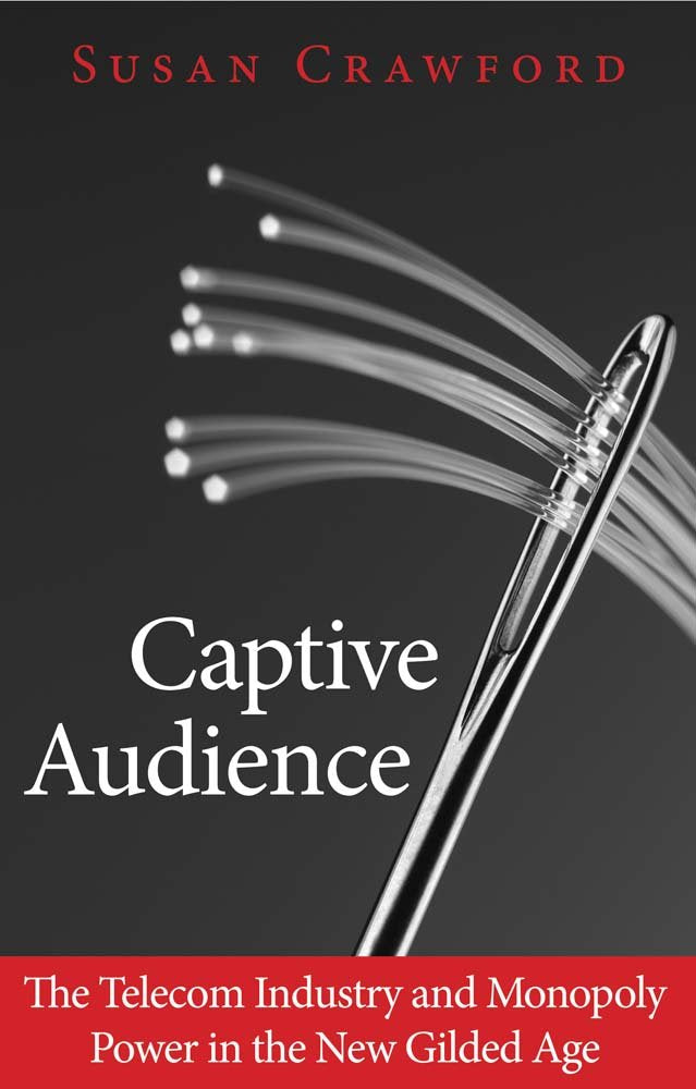 Captive Audience: The Telecom Industry and Monopoly Power in