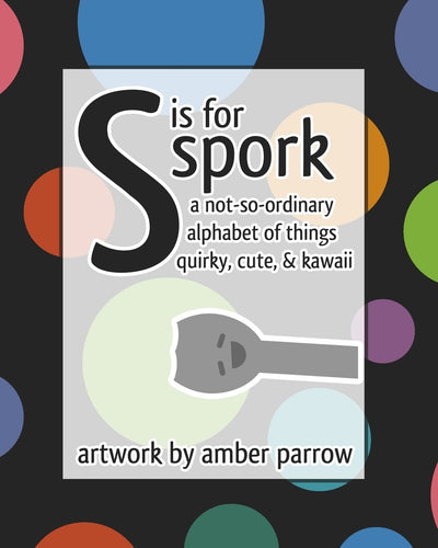 S is for Spork