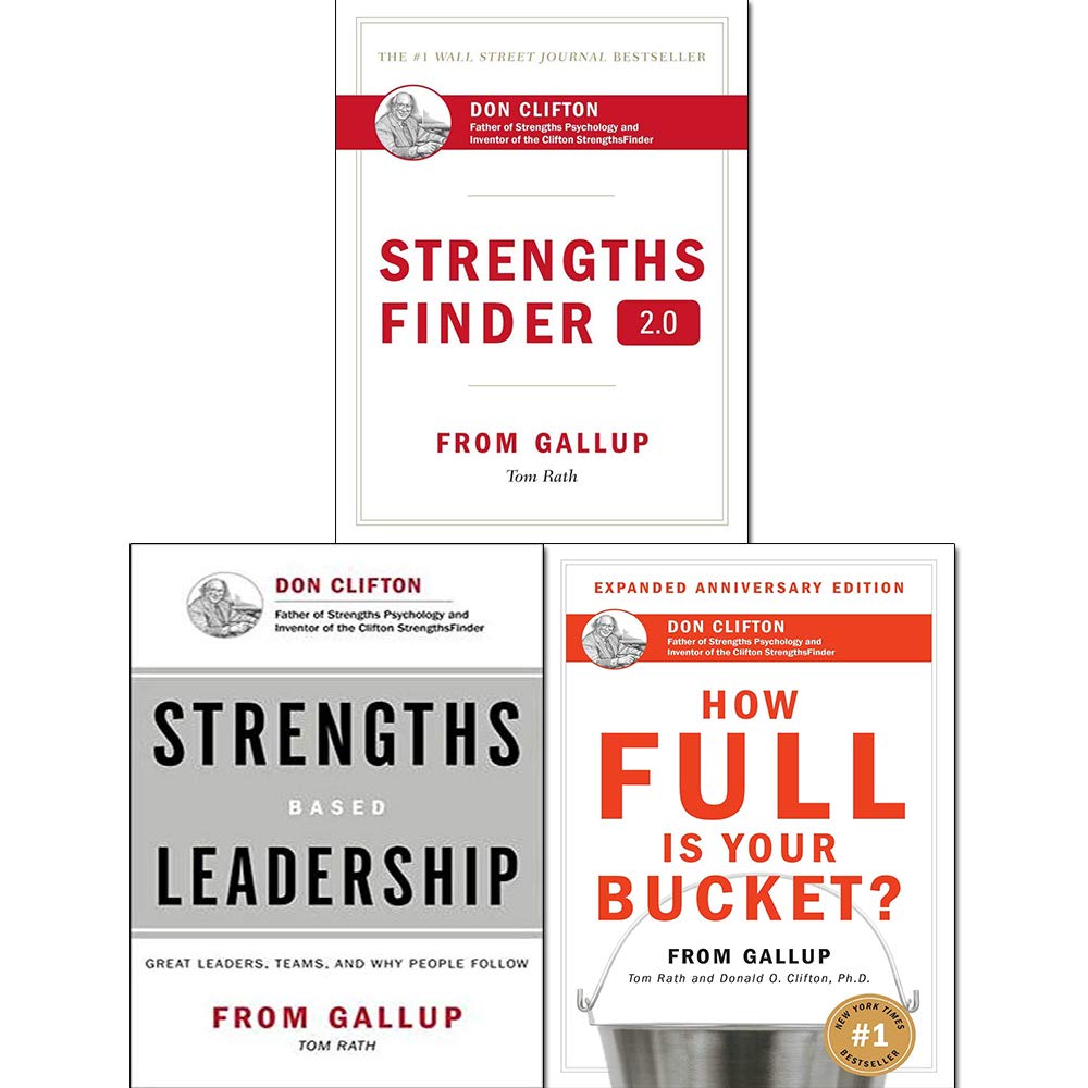 StrengthsFinder 2.0 Collection Tom Rath 3 Books Bundle (A New and Upgraded Edition of the Online Test from Gallup's Now Discover, Strengths Based Leadership, How Full Is Your Bucket?)