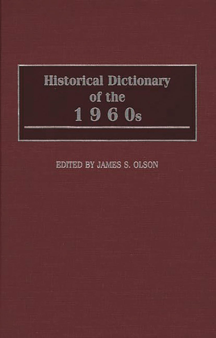 Historical Dictionary of the 1960s