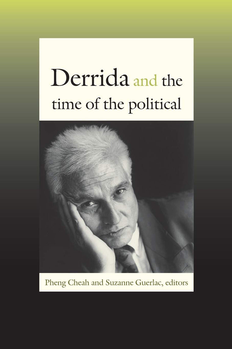 Derrida and the Time of the Political