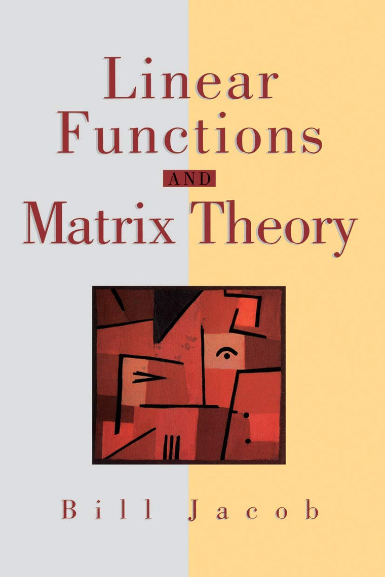 Linear Functions and Matrix Theory (Textbooks in Mathematical Sciences)