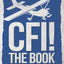 CFI! The Book: A Satirical Aviation Comedy
