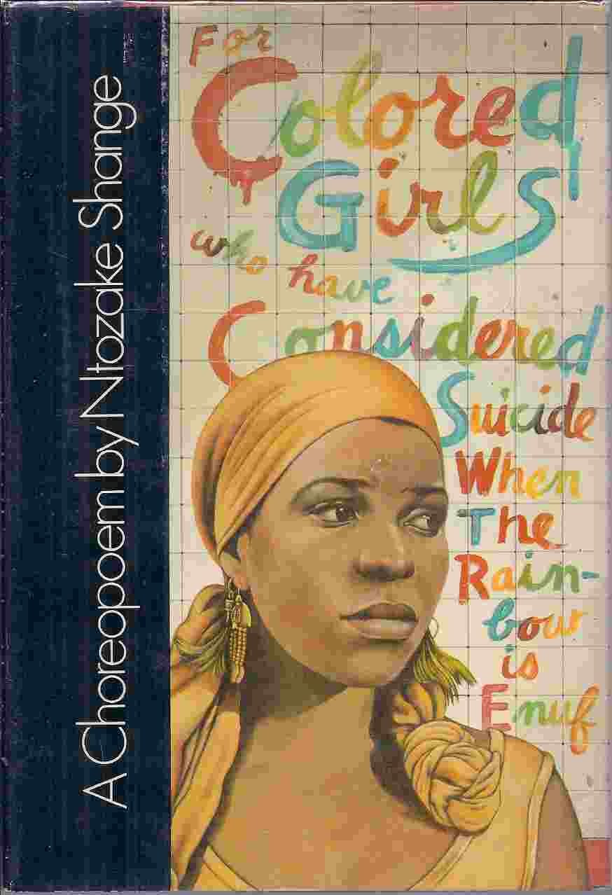 For Colored Girls Who Have Considered Suicide / When the Rainbow Is Enuf