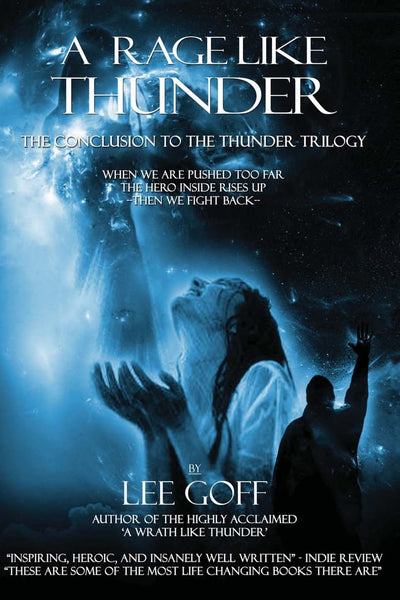 A Rage Like Thunder: The Conclusion Of The Thunder Trilogy